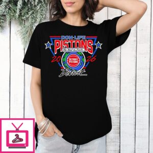 Detroit Pistons Basketball Don Life The Best Earth 2026 T-Shirt T-Shirt