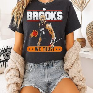 Dillon Brooks Phoenix Suns We Trust Signature T-Shirt