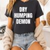 Dry Humping Demon Classic T-Shirt