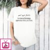 For Eternal Blessings Appreciate What You Have T-Shirt