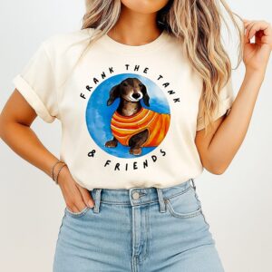 Frank The Tank And Friends Dachshund Dog T-Shirt