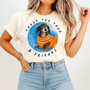 Frank The Tank & Friends Dachshund T-Shirt