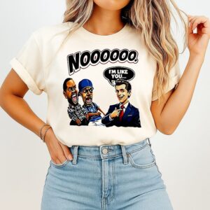 Gavin Newsom I’m Like You Political Reaction Meme T-Shirt