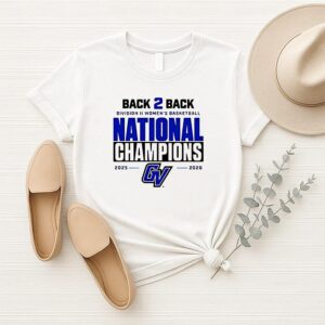Gvsu Women’s Basketball Back 2 Back National Champions 2026 T-Shirt
