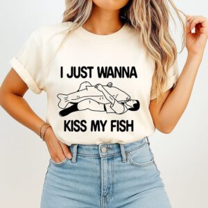 I Just Wanna Kiss My Fish Meme T-Shirt
