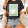 If We Can Fund Wars We Can Feed The Poor T-Shirt