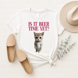 Is It Beer Time Yet Kitten T-Shirt