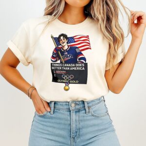 Jack Hughes USA Hockey Things Canada Does Better Than America T-Shirt