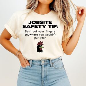 Jobsite Safety Tip Don’t Put Your Fingers Anywhere You Wouldn’t Put Your T-Shirt