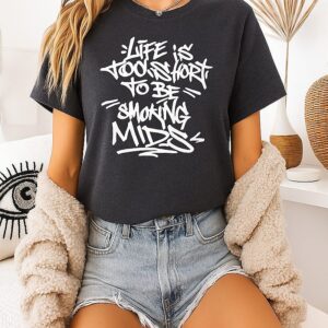 Lifes Tobe Smoking Mids T-Shirt