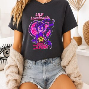 Lily Lovebraids We Are Going To Have So Much Fun T-Shirt