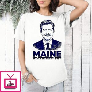 Maine Candidate 2026 T-Shirt