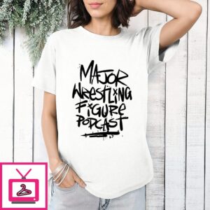Major Wrestling Figure Podcast Graffiti Painted T-Shirt