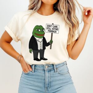 Mr Pepe Don’t Care Still Voting Fishback T-Shirt