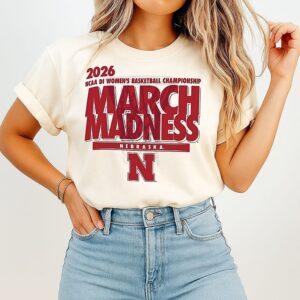 Nebraska Basketball 2026 NCAA Di Women’s Basketball Championship March Madness T-Shirt