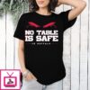 No Table Is Safe Buffalo Bills T-Shirt