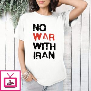 No War With Iran T-Shirt