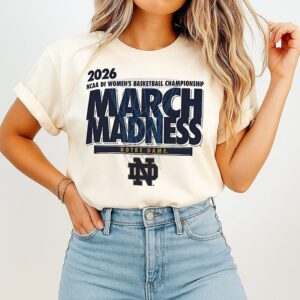 Notre Dame Basketball 2026 NCAA Di Women’s Basketball Championship March Madness T-Shirt