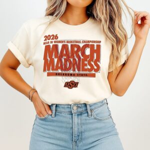 Oklahoma State NCAA Di Women’s Basketball Championship March Madness 2026 T-Shirt