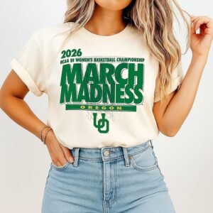 Oregon Ducks NCAA Di Women’s Basketball Championship March Madness 2026 T-Shirt