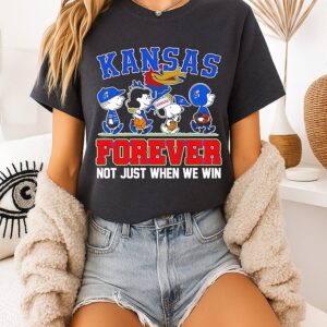 Peanuts X Kansas Jayhawks Forever Fan Not Just When We Win Cartoon Characters T-Shirt