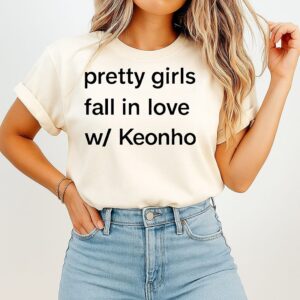 Pretty Girls Fall In Love W Keonho T-Shirt