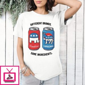 Republican Democrat Different Brands Same Ingredients T-Shirt
