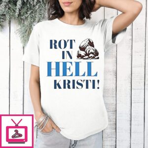 Rip Cricket Rot In Hell Kristi Text T-Shirt