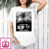 Rip Dominiq Ponder 2002-2026 T-Shirt
