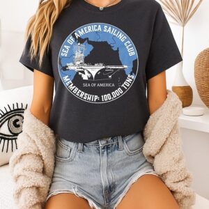 Sea Of America Sailing Club Membership 100000 Tons Logo T-Shirt