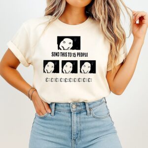 Send This To 15 People Jeff The Killer T-Shirt