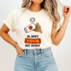 So How’s Your Day Going T-Shirt