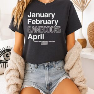 South Carolina Gamecocks Wbb 2026 March Madness Month January February Gamecocks April T-Shirt