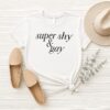 Super Shy And Gay T-Shirt