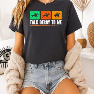 Talk Derby To Me Horse Racing Logo T-Shirt