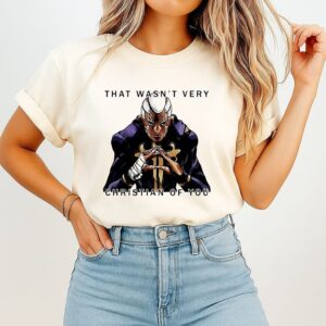 That Wasn’t Very Christian Of You Anime T-Shirt