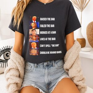 The Bar List Trump Failed The Bar Kalama T-Shirt