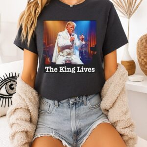 The King Lives Trump T-Shirt