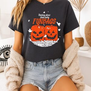 Thinking About Them Hefty Funbags T-Shirt