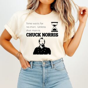 Time Waits For No Man Unless That Man Is Chuck Norris T-Shirt