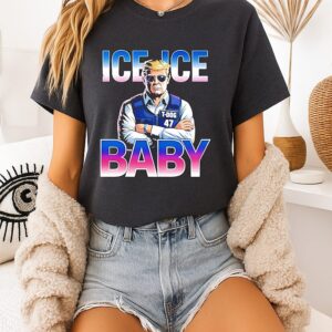 Trump Ice Ice Baby T-Dog 47 Supporters T-Shirt