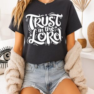 Trust In The Lord 2026 Eastern Day T-Shirt And Tank Top