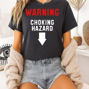 Warning Choking Hazard Classic T-Shirt