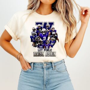 Washington Huskies Let Purple Reign Again All Players T-Shirt