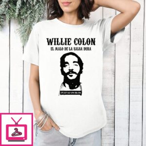 Willie Colon El Malo De La Salsa Dura T-Shirt