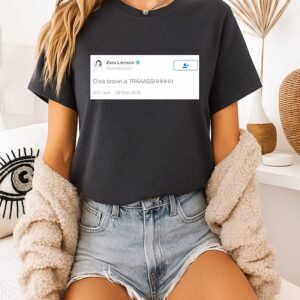 Zara Larsson Chris Brown Is Trash T-Shirt