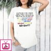 A Little One A Two A One Two Three A Three A Five A Four A Three Two A Two A Two Seven Seven T-Shirt