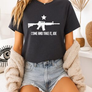 Aweseom Gun Come And Take It Joe T-Shirt