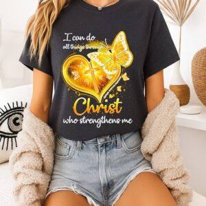 Butterfly I Can Do All Things Through Christ Who Strengthens Me T-Shirt