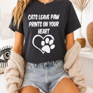 Cats Leave Paw Prints On Your Heart T-Shirt